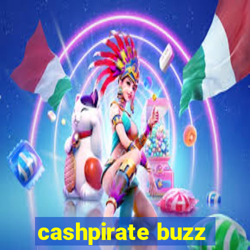 cashpirate buzz